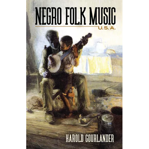 Negro Folk Music U.S.A. - Paperback