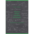 Measure, Integral, Probability & Processes: A concise introduction to probability and random processes. Probab(ilistical)ly the theoretical minimum - Paperback