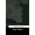 Poor White - Paperback