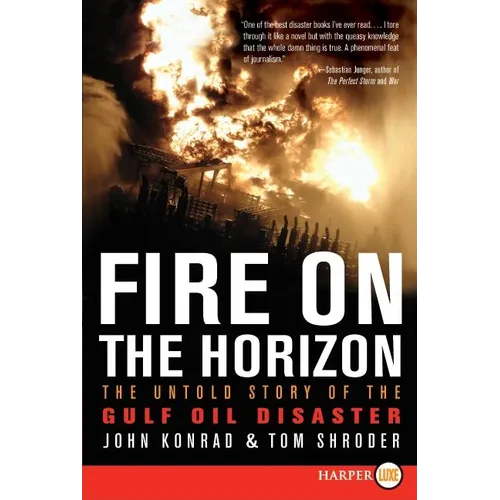 Fire on the Horizon: The Untold Story of the Gulf Oil Disaster - Paperback