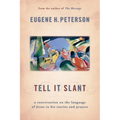 Tell It Slant: A Conversation on the Language of Jesus in His Stories and Prayers - Paperback