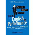 From English to Performance: Words, Expressions, Phrases, and Cases That Add Value - Paperback