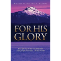 For His Glory - Paperback