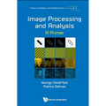Image Processing and Analysis: A Primer - Hardcover