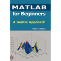 MATLAB for Beginners: A Gentle Approach - Hardcover