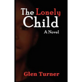 A Lonely Child a Novel - Paperback