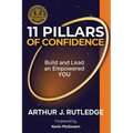 11 Pillars of Confidence: Build & Lead an Empowered YOU - Paperback