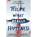 Tell Me What Really Happened - Hardcover