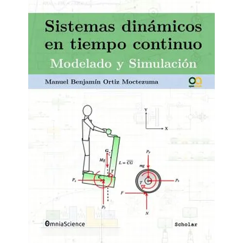 Sistemas dinámicos en tiempo continuo: Modelado y simulación - Paperback