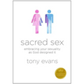 Sacred Sex: Embracing Your Sexuality as God Designed It - Paperback