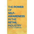 The Power of Self-Awareness in the Retail Industry - Hardcover