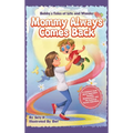 Mommy Always Comes Back - Hardcover