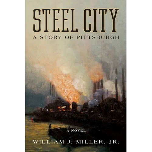 Steel City: A Story of Pittsburgh - Paperback