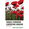 Israeli Feminism Liberating Judaism: Blood and Ink - Paperback