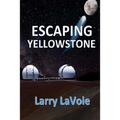 Escaping Yellowstone - Paperback
