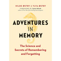 Adventures in Memory: The Science and Secrets of Remembering and Forgetting - Hardcover