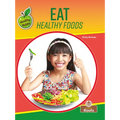 Eat Healthy Foods - Hardcover