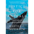 Justice for Animals: Our Collective Responsibility - Paperback