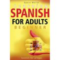 Learning Spanish for Adults Beginner - Paperback