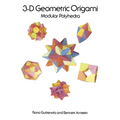 3-D Geometric Origami: Modular Polyhedra - Paperback