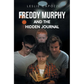 Freddy Murphy and the Hidden Journal - Paperback