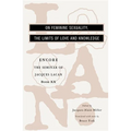 On Feminine Sexuality, the Limits of Love and Knowledge: Encore 1972-1973 - Paperback