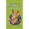 Merlin Raj And The Santa Algorithm: A Computer Science Dog's Tale for Kids - Hardcover