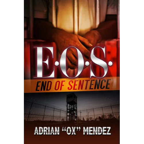 E.O.S.: End of Sentence - Mass Market Paperbound