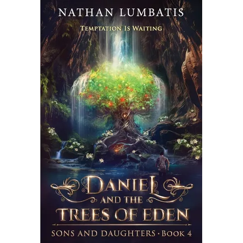 Daniel and the Trees of Eden - Paperback