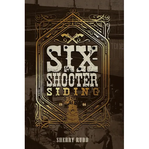 Six-Shooter Siding - Paperback
