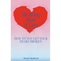 The Wrong Kind of Love: How to Not Get Your Heart Broken - Paperback