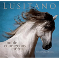 Lusitano: Noble, Courageous, Eternal - Paperback