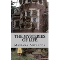 The Mysteries of Life - Paperback