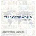 Tails of the World: Volume Two (Hardcover Edition) - Hardcover