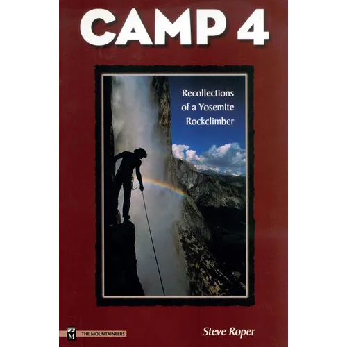 Camp 4: Recollections of a Yosemite Rockclimber - Paperback