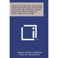Heads of Families by Color and Nativity and Country of Birth of Foreign Born Head, by Health Areas, New York City, 1930 - Paperback