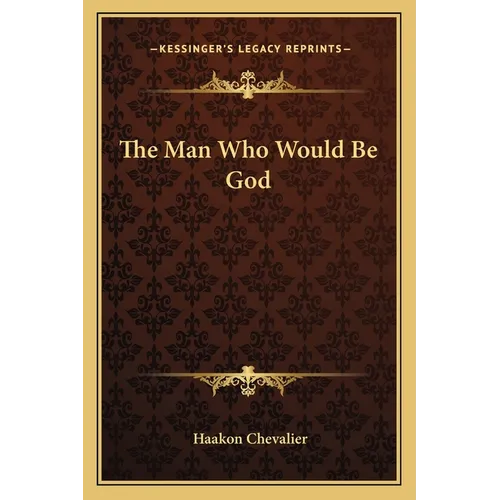 The Man Who Would Be God - Paperback