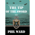 Tip of the Sword - Hardcover