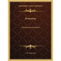 Possession: Demoniacal and Other - Hardcover
