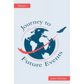 Journey to Future Events: Volume 3 - Paperback
