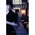 Living for Mikey - Paperback