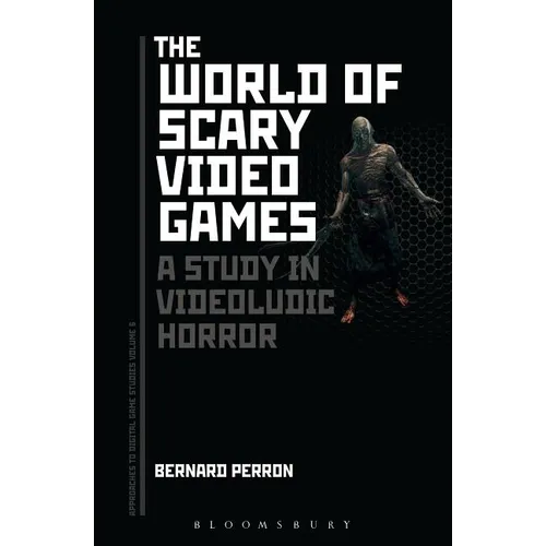 The World of Scary Video Games: A Study in Videoludic Horror - Paperback