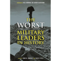 The Worst Military Leaders in History - Paperback
