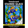 Translucent Stained Glass Coloring Book: Adorable Animals Adults Coloring Book Stress Relieving Designs Patterns - Paperback