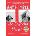 The Collected Stories of Amy Hempel - Paperback