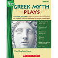 Greek Myth Plays, Grades 3-5: 10 Readers Theater Scripts Based on Favorite Greek Myths That Students Can Read and Reread to Develop Their Fluency - Paperback