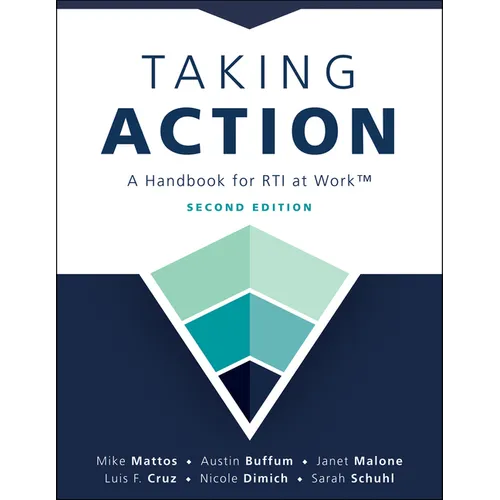 Taking Action; Second Edition: Second Edition: A Handbook for Rti at Work(tm) (a Crucial Guide to Support Student Achievement Through Mtss and the PLC - Paperback