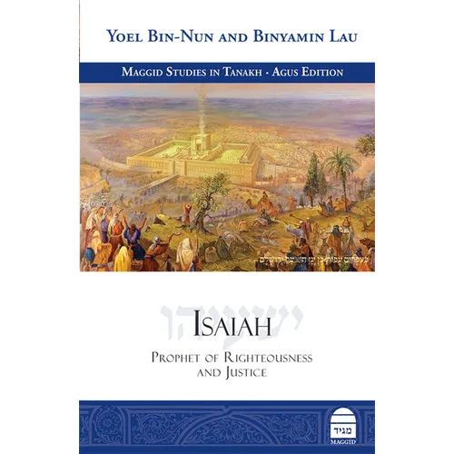Isaiah: Prophet of Righteousness and Justice - Hardcover