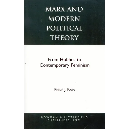 Marx and Modern Political Theory: From Hobbes to Contemporary Feminism - Paperback