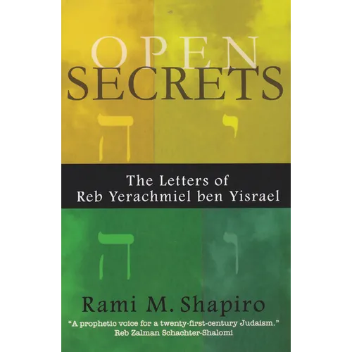 Open Secrets: The Letters of Reb Yerachmiel Ben Yisrael - Paperback